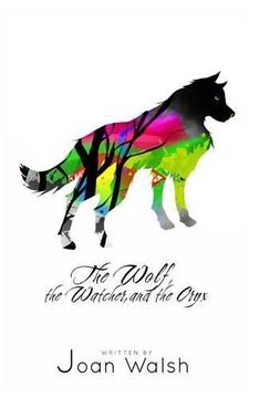 portada The Wolf, the Watcher, and the Oryx (The beast tale scrolls)