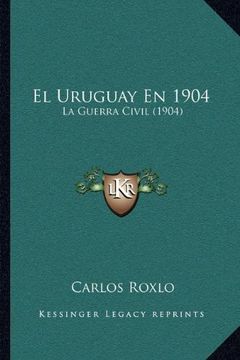 portada El Uruguay en 1904: La Guerra Civil (1904)