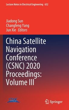 portada China Satellite Navigation Conference (Csnc) 2020 Proceedings: Volume III