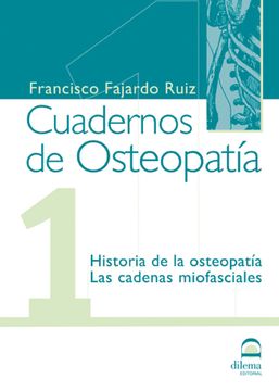 portada Cuadernos de Osteopatía 1: Historia de la Osteopatía. Las Cadenas Miofasciales. (in Spanish)