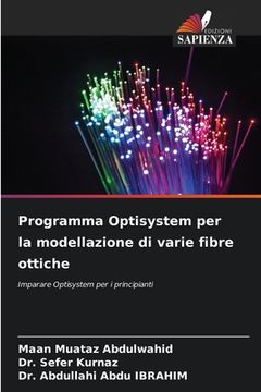 portada Programma Optisystem per la modellazione di varie fibre ottiche (en Italiano)