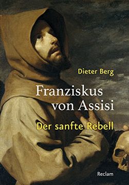 portada Franziskus von Assisi: Der Sanfte Rebell (en Alemán)