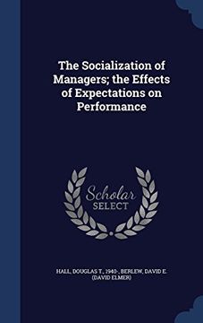 portada The Socialization of Managers; The Effects of Expectations on Performance
