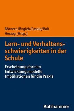 portada Lern- Und Verhaltensschwierigkeiten in Der Schule: Erscheinungsformen - Entwicklungsmodelle - Implikationen Fur Die PRAXIS (en Alemán)