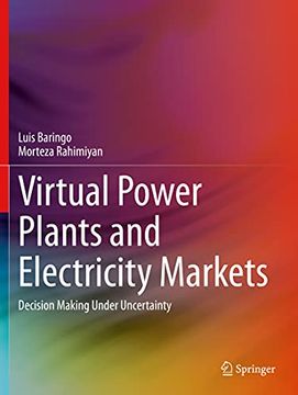 portada Virtual Power Plants and Electricity Markets: Decision Making Under Uncertainty (en Inglés)
