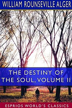 portada The Destiny of the Soul, Volume ii (Esprios Classics) (en Inglés)