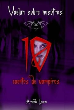 portada Vuelan Sobre Nosotros: Cuentos de Vampiros