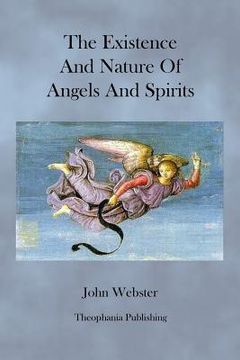 portada The Existence and Nature of Angels and Spirits