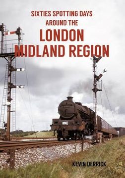 portada Sixties Spotting Days Around the London Midland Region (in English)