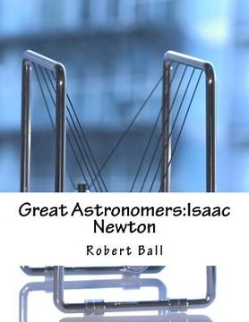 portada Great Astronomers: Isaac Newton (in English)