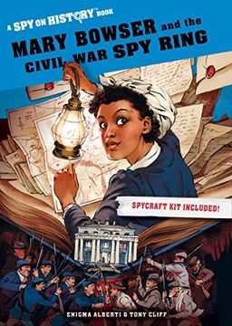 portada Mary Bowser and the Civil war spy Ring: A spy on History Book (in English)