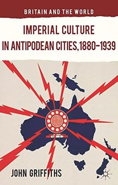portada Imperial Culture in Antipodean Cities, 1880-1939 (Britain and the World) 