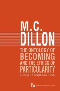 portada the ontology of becoming and the ethics of particularity