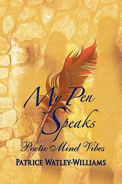 portada my pen speaks: poetic mind vibes (en Inglés)