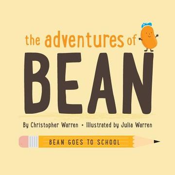 portada The Adventures of Bean: Bean Goes To School (en Inglés)