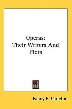 portada operas: their writers and plots (in English)