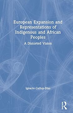 portada European Expansion and Representations of Indigenous and African Peoples: A Distorted Vision (en Inglés)