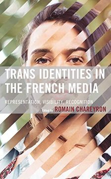 portada Trans Identities in the French Media: Representation, Visibility, Recognition 