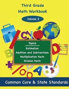 portada Third Grade Math Volume 2: Estimation, Addition and Subtraction, Multiplication Facts, Division Facts (en Inglés)