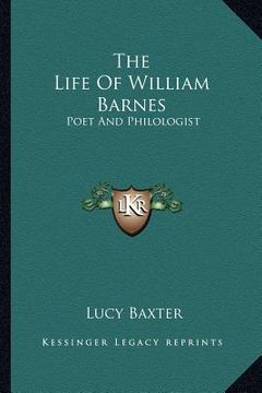 portada the life of william barnes: poet and philologist (in English)