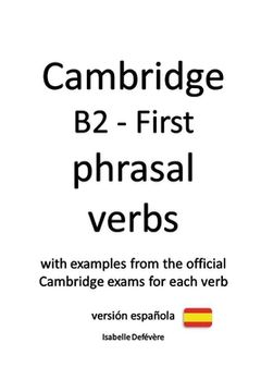 portada Cambridge B2 - First phrasal verbs (versión española): 2020 edition (en Inglés)