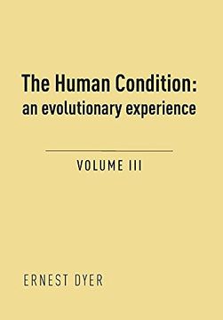 portada The Human Condition (Volume 3): An Evolutionary Experience (in English)