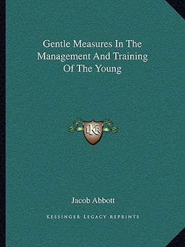 portada gentle measures in the management and training of the young (en Inglés)