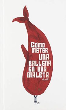 portada Cómo Meter una Ballena en una Maleta (in Spanish)