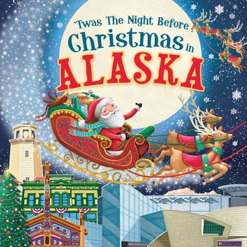 portada 'Twas the Night Before Christmas in Alaska (en Inglés)