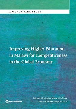 portada Improving Higher Education in Malawi for Competitiveness in the Global Economy (World Bank Studies) (en Inglés)