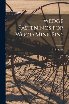 portada Wedge Fastenings for Wood Mine Pins; 411
