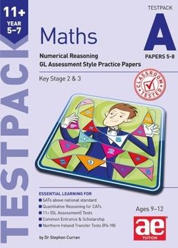 portada 11+ Maths Year 5-7 Testpack A Papers 5-8: Numerical Reasoning GL Assessment Style Practice Papers