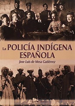 portada La Policía Indigena Española (in Spanish)
