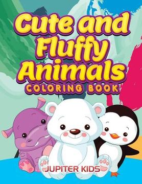portada Cute and Fluffy Animals Coloring Book (en Inglés)