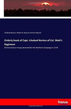 portada Orderly book of Capt. Ichabod Norton of Col. Mott's Regiment