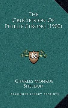 portada the crucifixion of phillip strong (1900) (en Inglés)