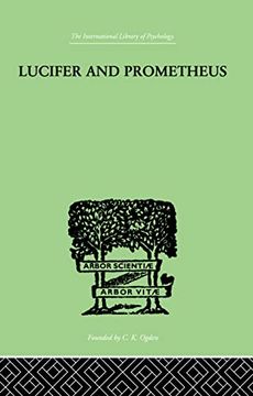 portada Lucifer and Prometheus: A Study of Milton's Satan (in English)