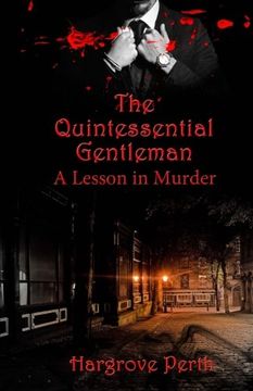 portada The Quintessential Gentleman: a Lesson in Murder (a Quintessential Murder Novel) (Volume 1)