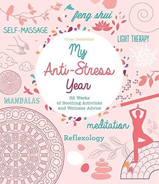 portada My Anti-Stress Year: 52 Weeks of Soothing Activities and Wellness Advice
