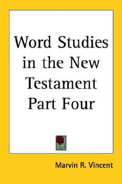 portada word studies in the new testament part four (in English)