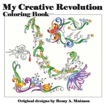 portada My Creative Revolution Coloring Book: Just because you color them doesn't mean you are done! (in English)