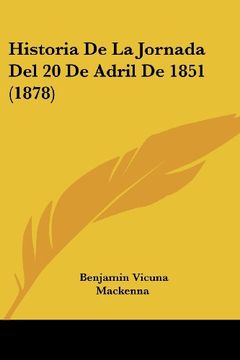 portada Historia de la Jornada del 20 de Adril de 1851 (1878)