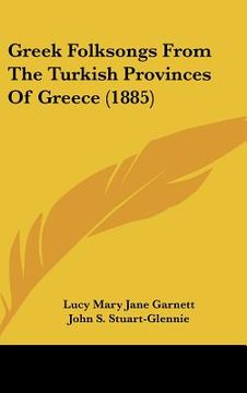 portada greek folksongs from the turkish provinces of greece (1885) (en Inglés)