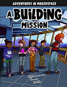 portada A Building Mission (Adventures in Makerspace) (en Inglés)