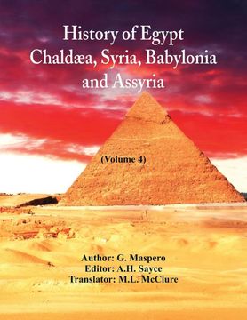 portada History of Egypt, Chalda, Syria, Babylonia, and Assyria 