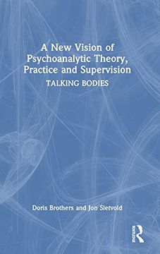 portada A new Vision of Psychoanalytic Theory, Practice and Supervision (in English)
