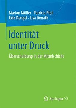 portada Identität Unter Druck: Überschuldung in der Mittelschicht (in German)