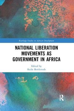 portada National Liberation Movements as Government in Africa (Routledge Studies in African Development) (en Inglés)