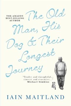 portada The old Man, his dog & Their Longest Journey (en Inglés)