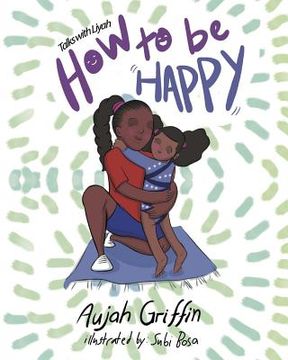 portada Talks with Liyah: How To Be Happy (en Inglés)